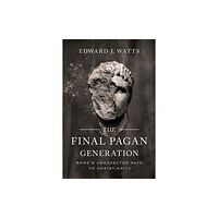 University of california press The Final Pagan Generation (häftad, eng)