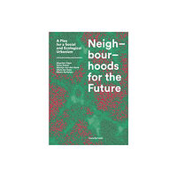 Valiz Neighbourhoods for the Future (häftad, eng)