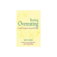 Little, Brown Book Group The Compassionate Mind Approach to Beating Overeating (häftad, eng)