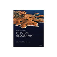 John Wiley & Sons Inc Introducing Physical Geography (häftad, eng)