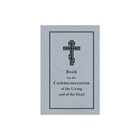 Holy Trinity Publications Book for the Commemoration of the Living and Dead (bok, eng)