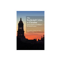 Holy Trinity Publications Ecclesial Crisis in Ukraine (häftad, eng)