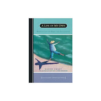Hazelden Information & Educational Services A Life of My Own (häftad, eng)