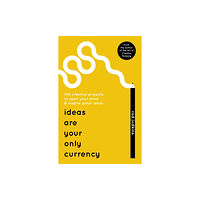 Hodder & Stoughton Ideas Are Your Only Currency (häftad, eng)