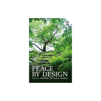 Taylor & francis ltd Peace by Design (häftad, eng)