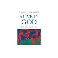 Bloomsbury Publishing PLC Alive in God (häftad, eng)