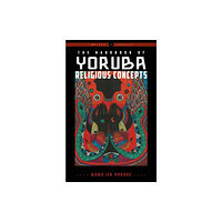 Red Wheel/Weiser The Handbook of Yoruba Religious Concepts (häftad, eng)