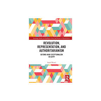Taylor & francis ltd Revolution, Representation, and Authoritarianism (häftad, eng)