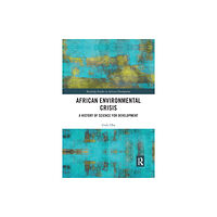 Taylor & francis ltd African Environmental Crisis (häftad, eng)