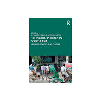 Taylor & francis ltd Television Publics in South Asia (häftad, eng)
