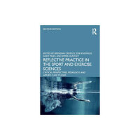 Taylor & francis ltd Reflective Practice in the Sport and Exercise Sciences (häftad, eng)