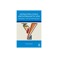 Taylor & francis ltd Destruction, Ethics, and Intergalactic Love (häftad, eng)