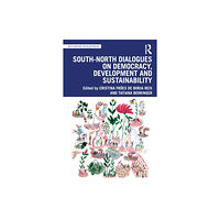 Taylor & francis ltd South-North Dialogues on Democracy, Development and Sustainability (häftad, eng)