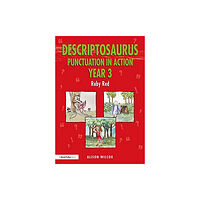 Taylor & francis ltd Descriptosaurus Punctuation in Action Year 3: Ruby Red (häftad, eng)