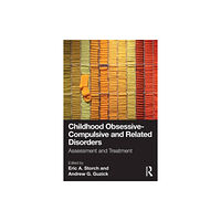 Taylor & francis ltd Childhood Obsessive-Compulsive and Related Disorders (häftad, eng)