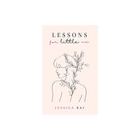 Austin Macauley Publishers Lessons for Little Me (häftad, eng)