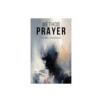 Austin Macauley Publishers Method Prayer (häftad, eng)