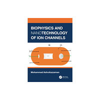 Taylor & francis ltd Biophysics and Nanotechnology of Ion Channels (häftad, eng)