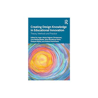 Taylor & francis ltd Creating Design Knowledge in Educational Innovation (häftad, eng)