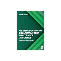 Taylor & francis ltd An Introduction to Quantitative Text Analysis for Linguistics (häftad, eng)