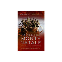 Pen & Sword Books Ltd Battle for Monte Natale (inbunden, eng)