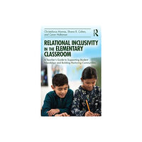 Taylor & francis ltd Relational Inclusivity in the Elementary Classroom (häftad, eng)