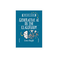 Sage Publications Ltd A Little Guide for Teachers: Generative AI in the Classroom (häftad, eng)