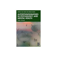Taylor & francis ltd Autoethnographies in Psychology and Mental Health (häftad, eng)