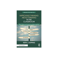 Taylor & francis ltd Improving Thinking About Thinking in the Classroom (häftad, eng)