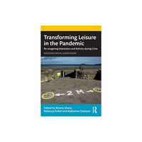 Taylor & francis ltd Transforming Leisure in the Pandemic (häftad, eng)