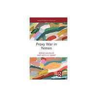 Taylor & francis ltd Proxy War in Yemen (inbunden, eng)