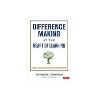 Sage publications inc Difference Making at the Heart of Learning (häftad, eng)