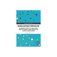 Taylor & francis ltd Globalizations from Below (häftad, eng)