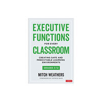 Sage publications inc Executive Functions for Every Classroom, Grades 3-12 (häftad, eng)