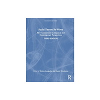 Taylor & francis ltd Social Theory Re-Wired (inbunden, eng)