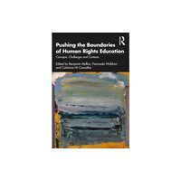 Taylor & francis ltd Pushing the Boundaries of Human Rights Education (häftad, eng)