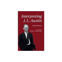 Cambridge University Press Interpreting J. L. Austin (inbunden, eng)