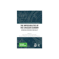 Taylor & francis ltd The Impossibilities of the Circular Economy (häftad, eng)