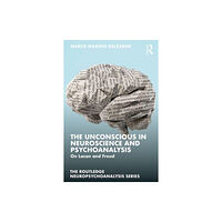 Taylor & francis ltd The Unconscious in Neuroscience and Psychoanalysis (häftad, eng)