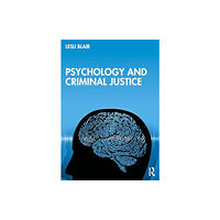 Taylor & francis ltd Psychology and Criminal Justice (häftad, eng)