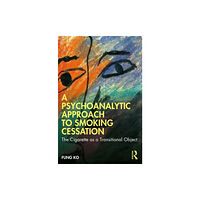 Taylor & francis ltd A Psychoanalytic Approach to Smoking Cessation (häftad, eng)