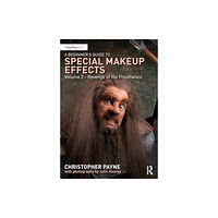 Taylor & francis ltd A Beginner's Guide to Special Makeup Effects, Volume 2 (häftad, eng)