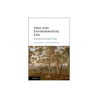 Cambridge University Press Time and Environmental Law (inbunden, eng)