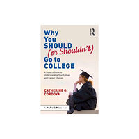 Taylor & francis ltd Why You Should (or Shouldn’t) Go to College (häftad, eng)