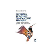 Taylor & francis ltd Culturally Responsive Substance Use Treatment (häftad, eng)