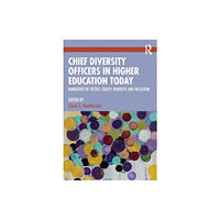 Taylor & francis ltd Chief Diversity Officers in Higher Education Today (häftad, eng)