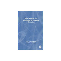 Taylor & francis ltd Race, Racism, and Antiracism in Language Education (häftad, eng)