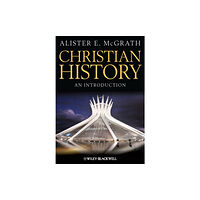 John Wiley And Sons Ltd Christian History (häftad, eng)