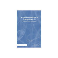 Taylor & francis ltd A Gamer's Introduction to Programming in C# (häftad, eng)