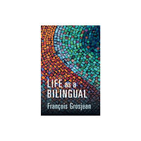 Cambridge University Press Life as a Bilingual (häftad, eng)